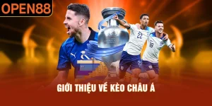 Đôi lời về kèo châu Á tại Open88